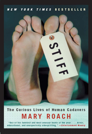 Stiff: The Curious Lives of Human Cadavers cover