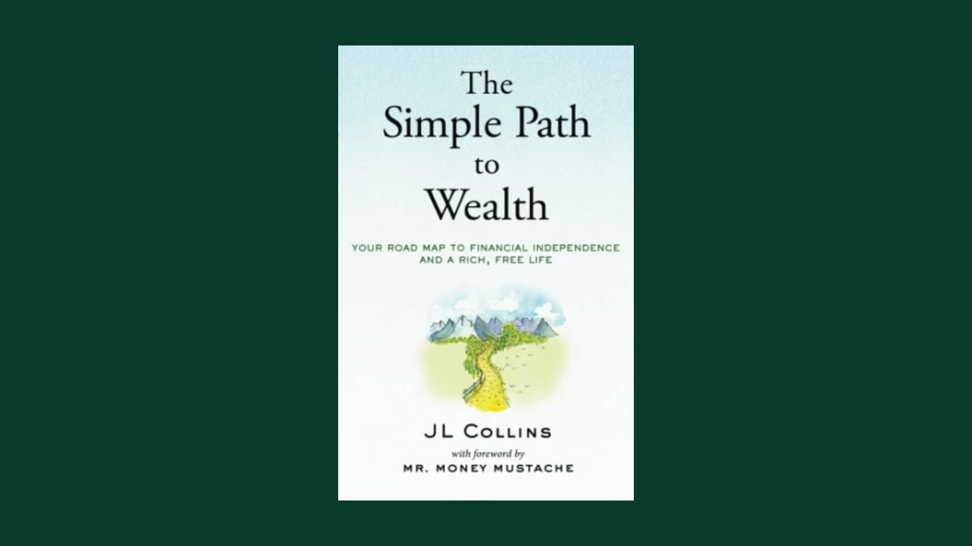 Cover of The Simple Path to Wealth displayed on a minimalist green background
