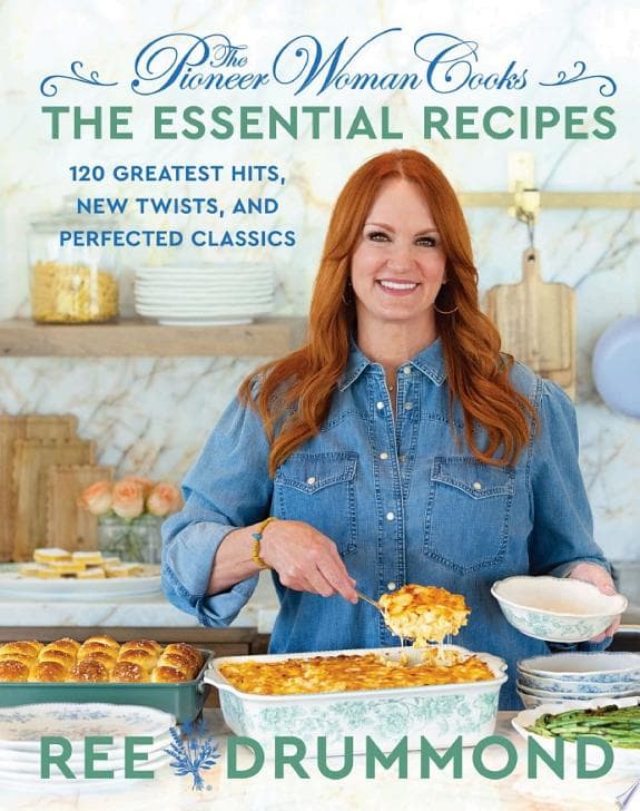 The Pioneer Woman Cooks: The Essential Recipes cover
