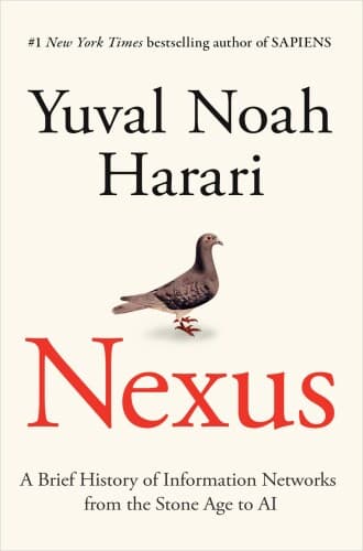 Nexus book cover - A Brief History of Information Networks from the Stone Age to AI