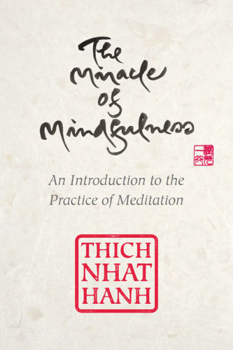 The Miracle of Mindfulness cover