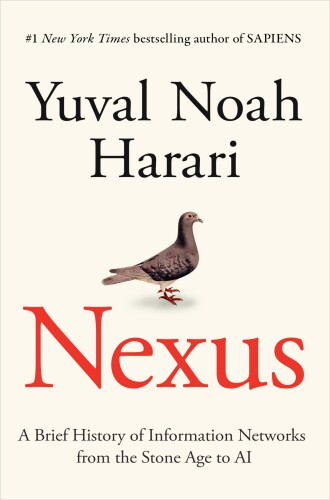 Nexus book cover - A Brief History of Information Networks from the Stone Age to AI