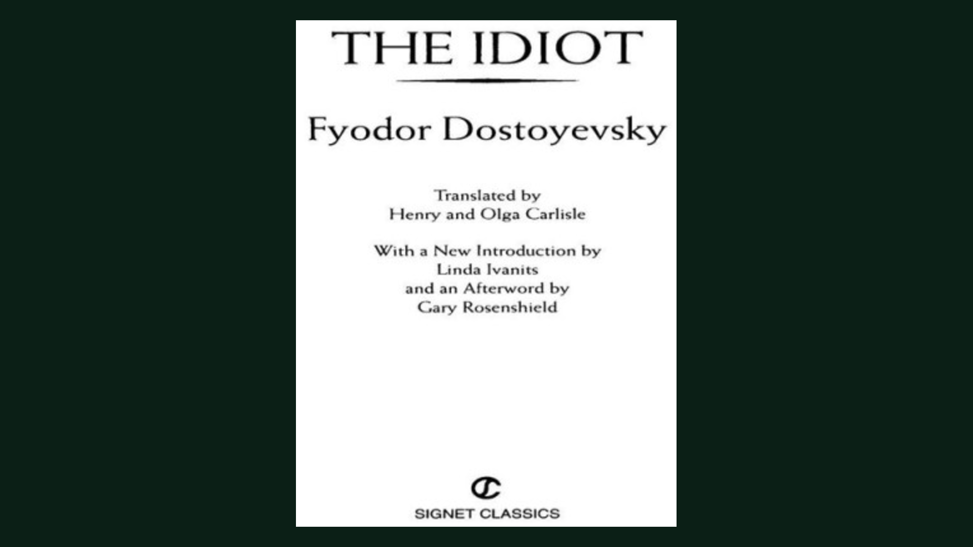 The Idiot by Fyodor Dostoevsky, Pevear and Volokhonsky translation cover